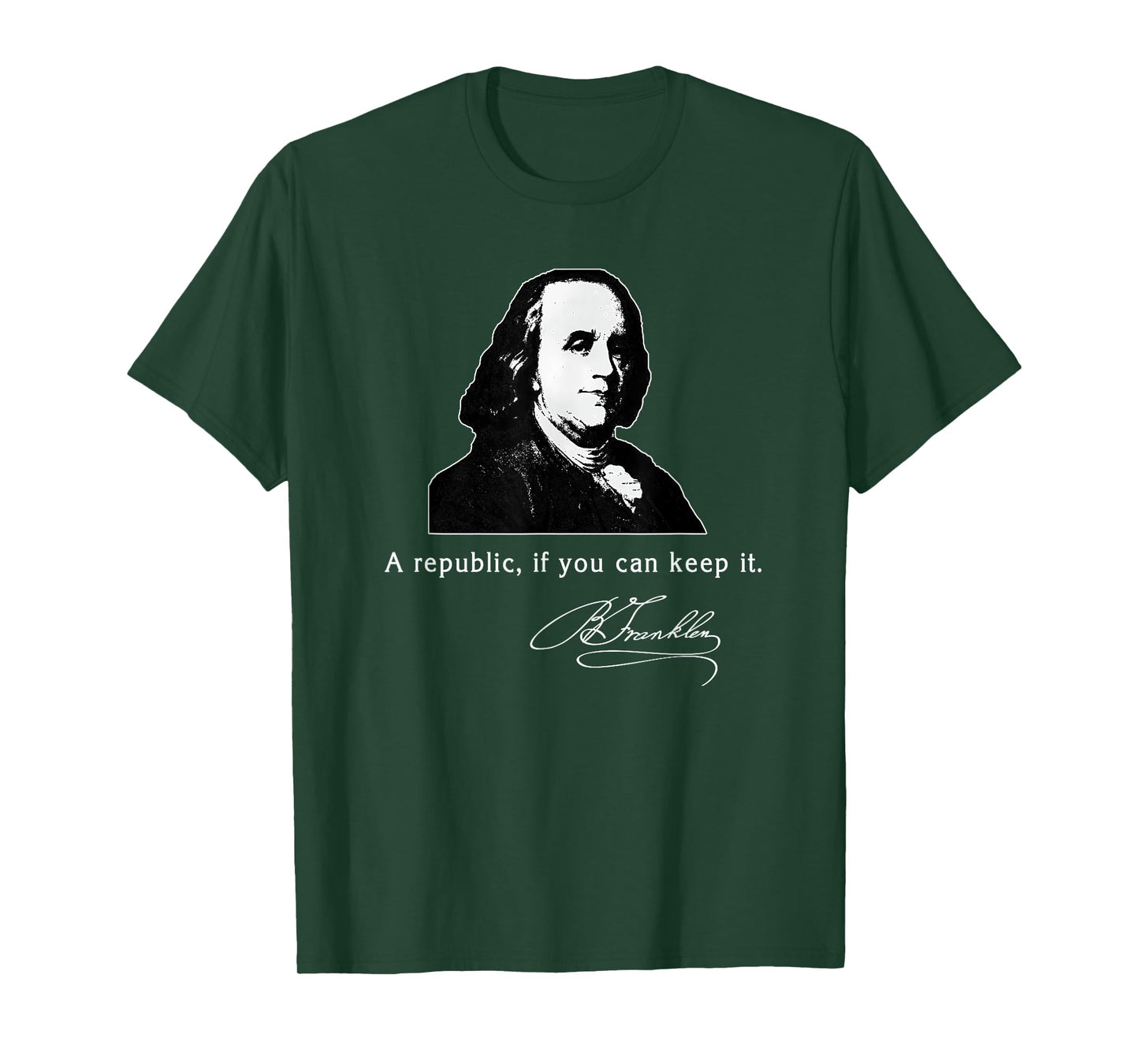 Ben Franklin Quote a Republic If You Can Keep It T-Shirt