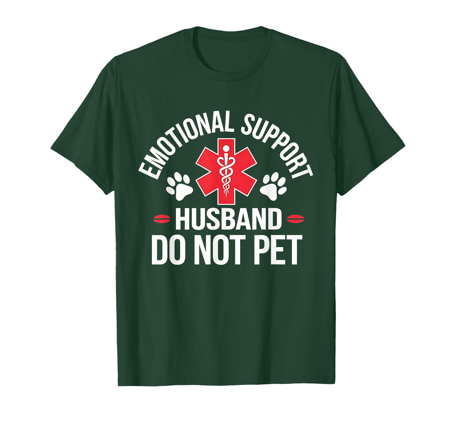 Emotional Support Husband - Funny Do Not Pet T-Shirt