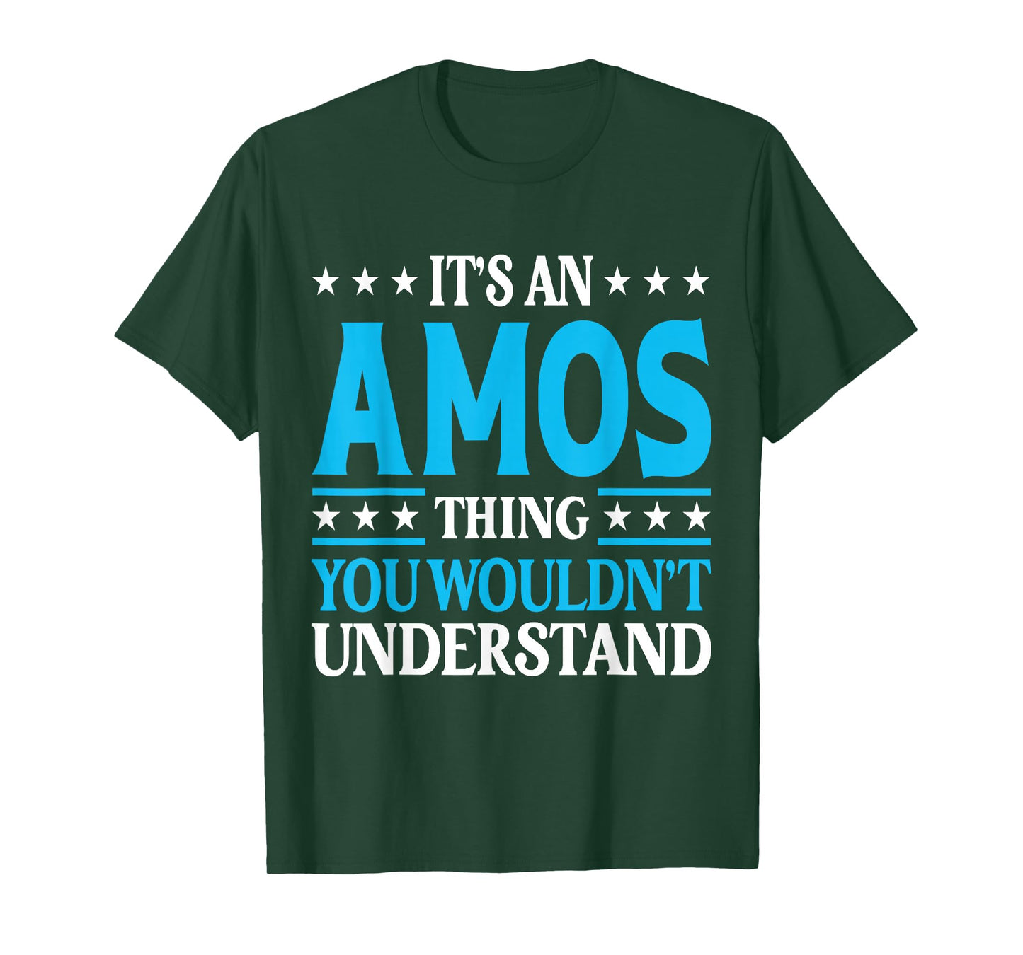 It's An Amos Thing Personal Name Funny Amos T-Shirt
