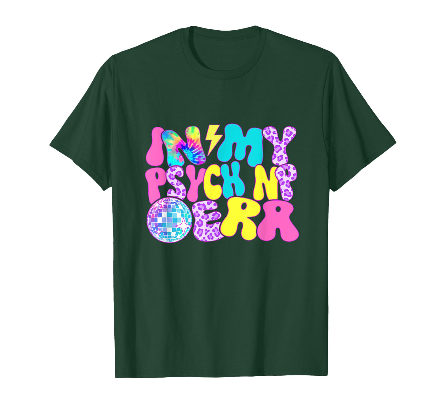 Disco Tie Dye In My Psych NP Era T-Shirt
