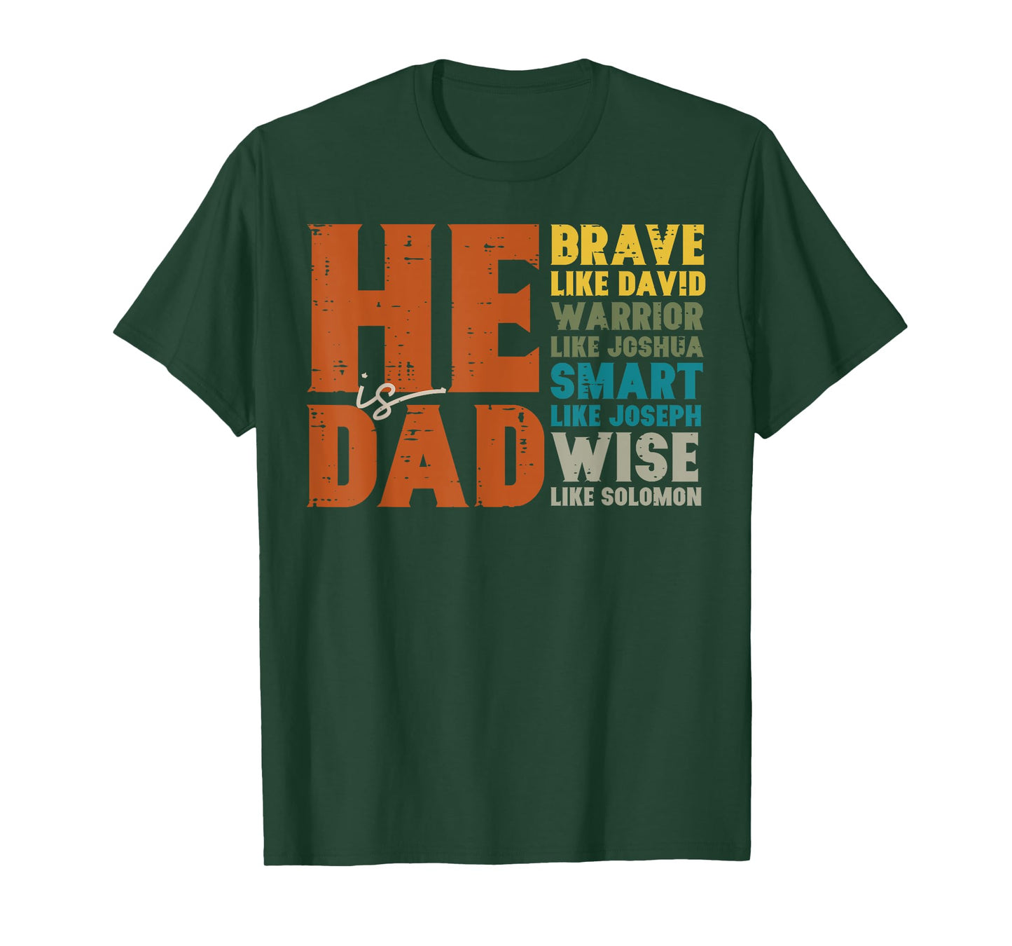 He Is Dad Brave Like David Fathers Day Christian Daddy Papa T-Shirt