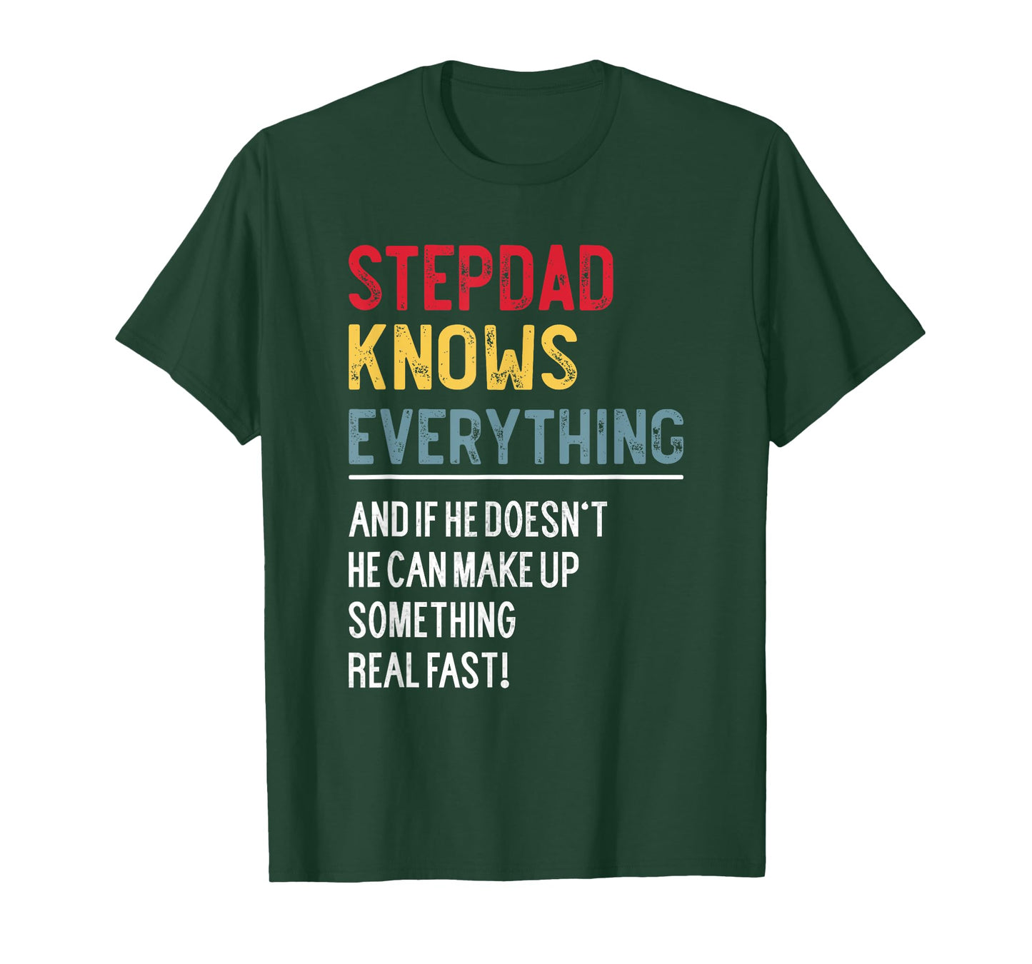 Funny Stepdad Knows Everything Father's Day for Bonus Dad T-Shirt