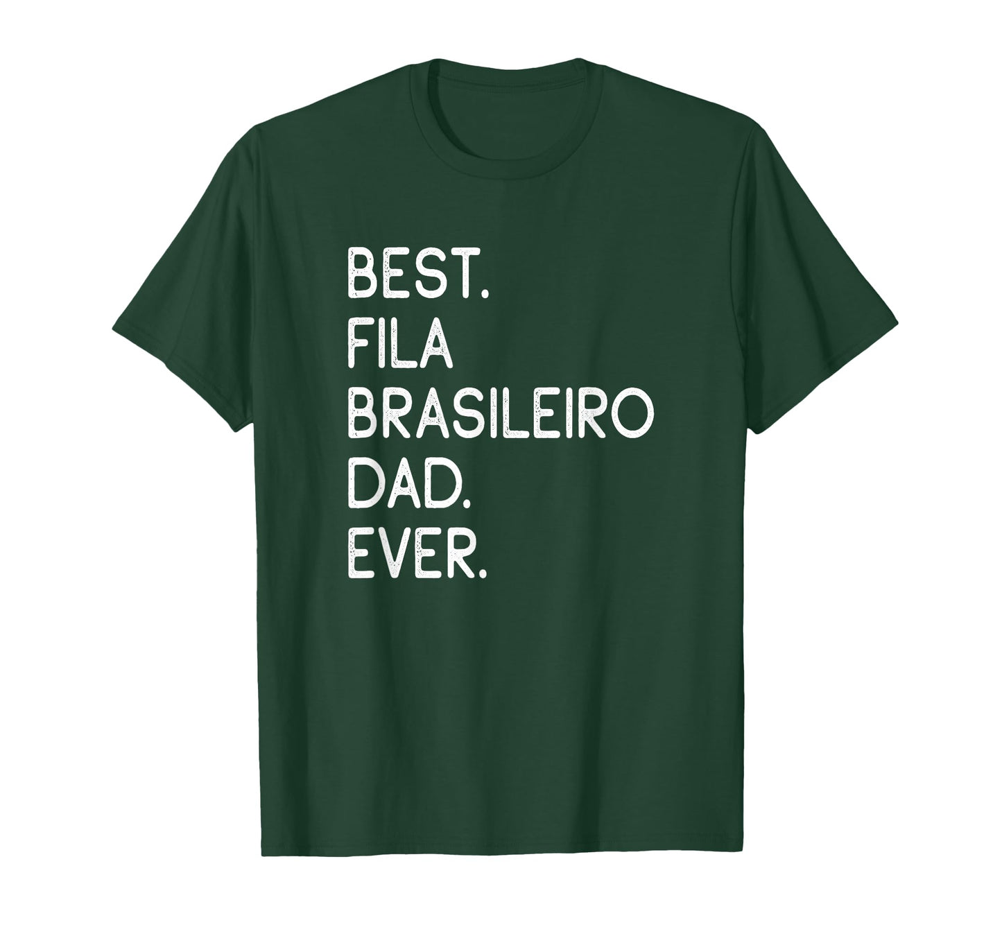 Best Fila Brasileiro Dad Ever Brazilian Mastiff T-Shirt