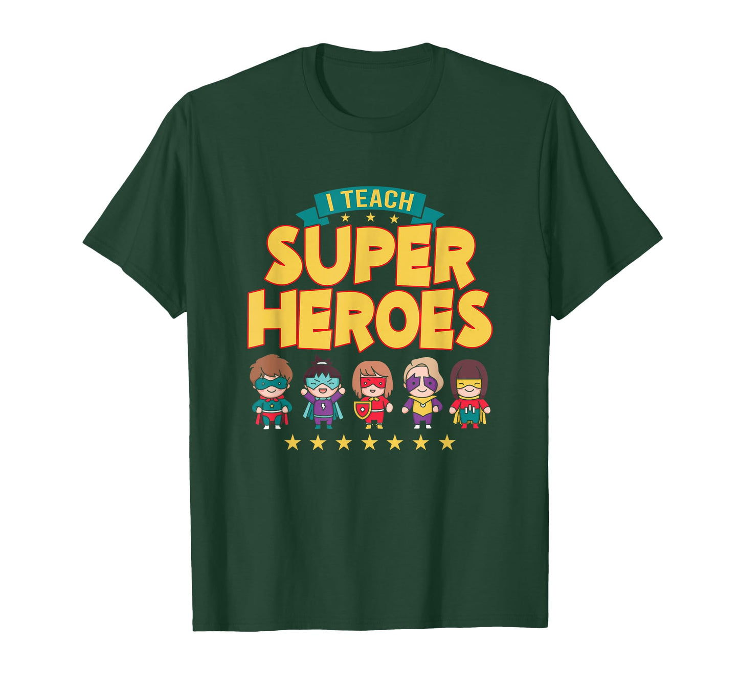 I Teach Superheroes School Tutor Educator Instructor T-Shirt