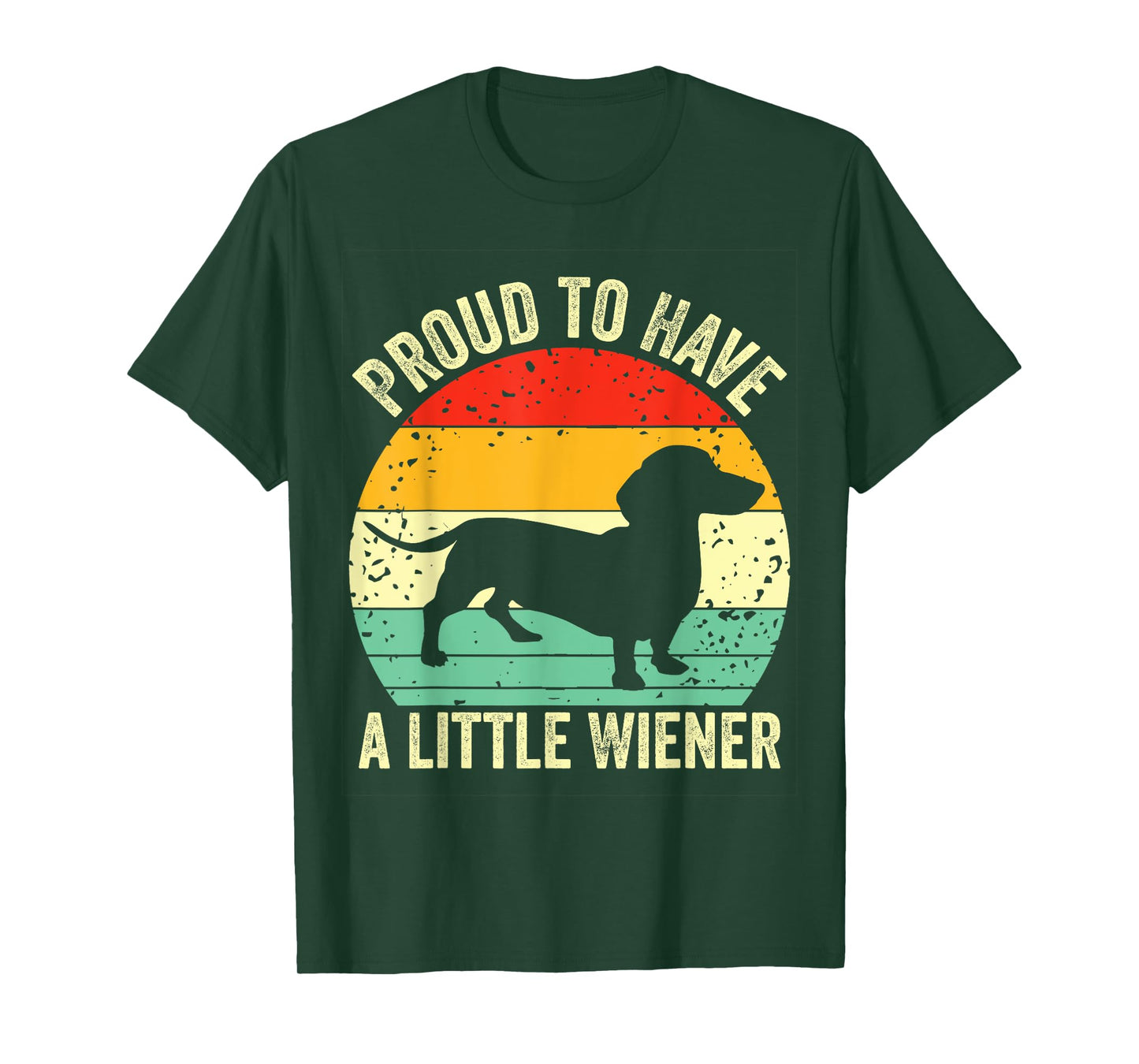 Dachshund Proud To Have A Little Wiener Dog Lover Vintage T-Shirt for Men Women Girls Kids