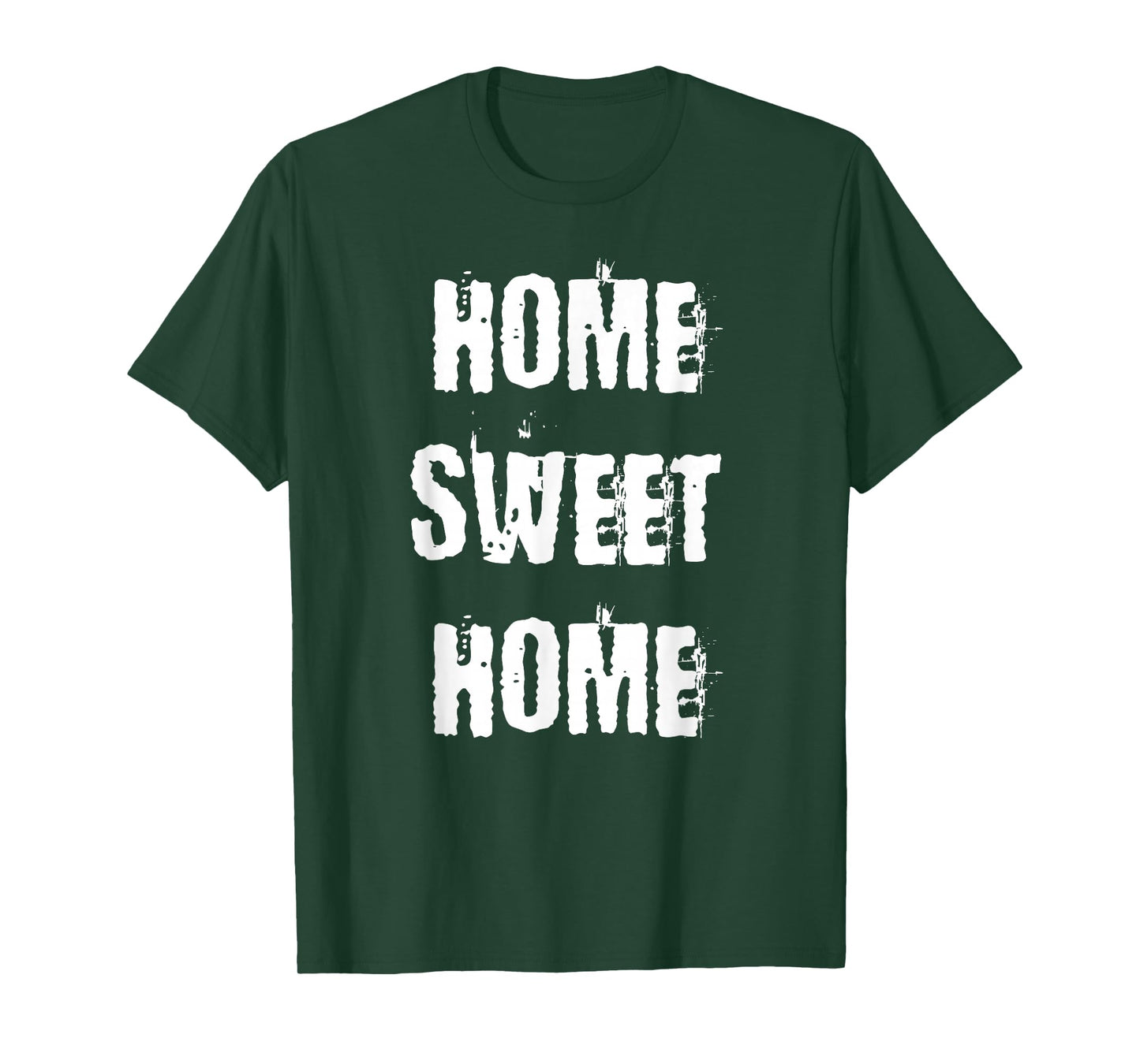 Home Sweet Home T-Shirt