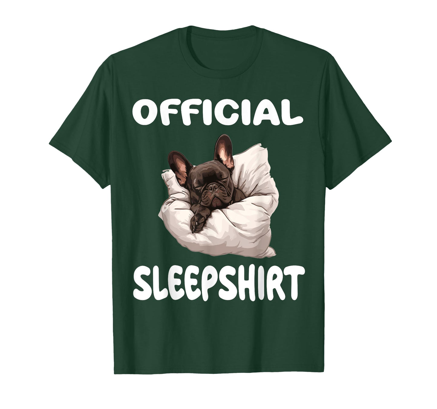 French Bulldog Frenchy Dog Official Sleepshirt Pajamas T-Shirt for Men Women Girls Kids