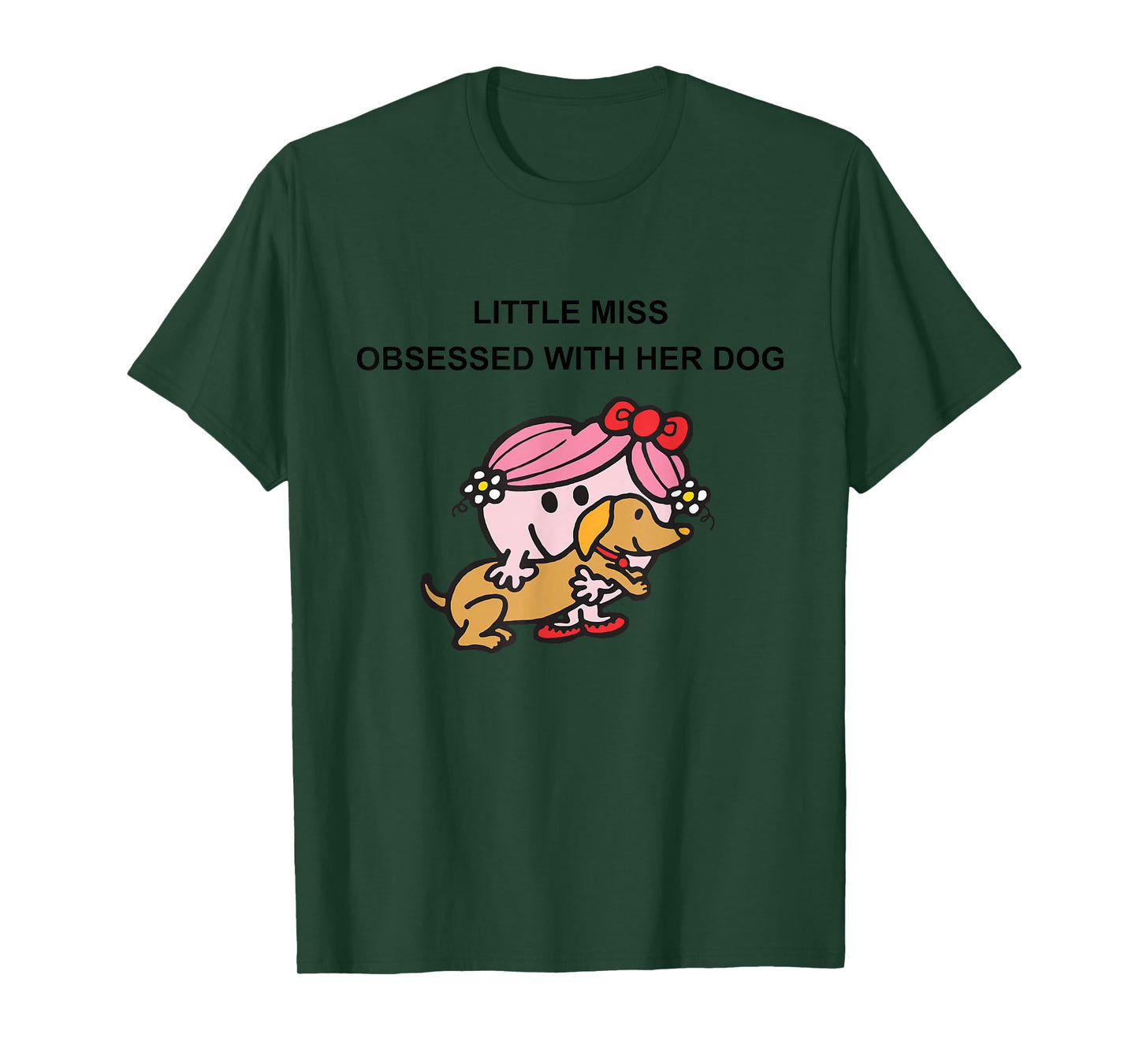 Little Miss Obsessed with Her Dog Funny Design T-Shirt