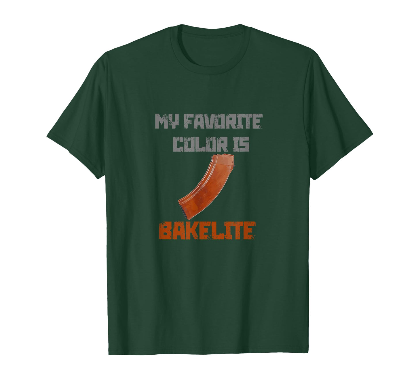 My Favorite Color Is Bakelite Magazine Ak 47 Ak47 AK74 74 T-Shirt
