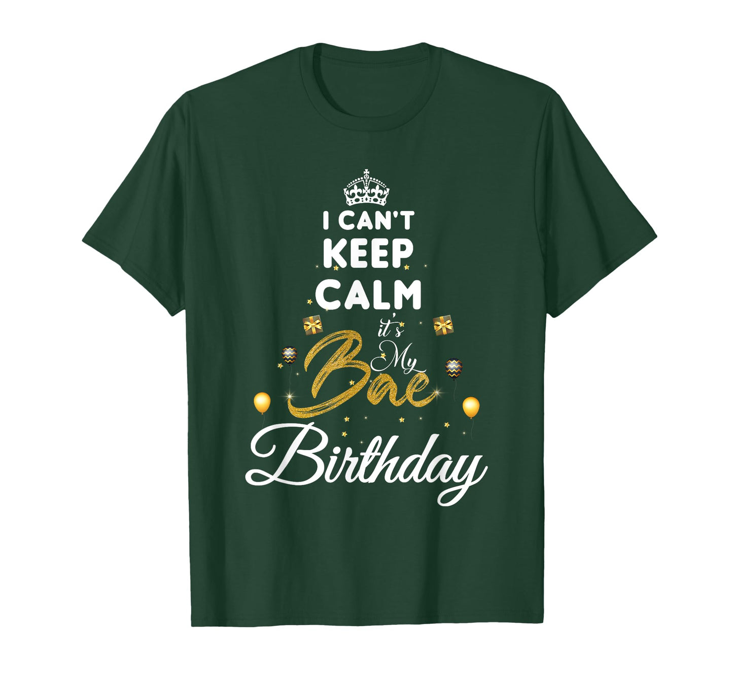 birthday girlfriend - i cant keep calm its my bae birthday T-Shirt