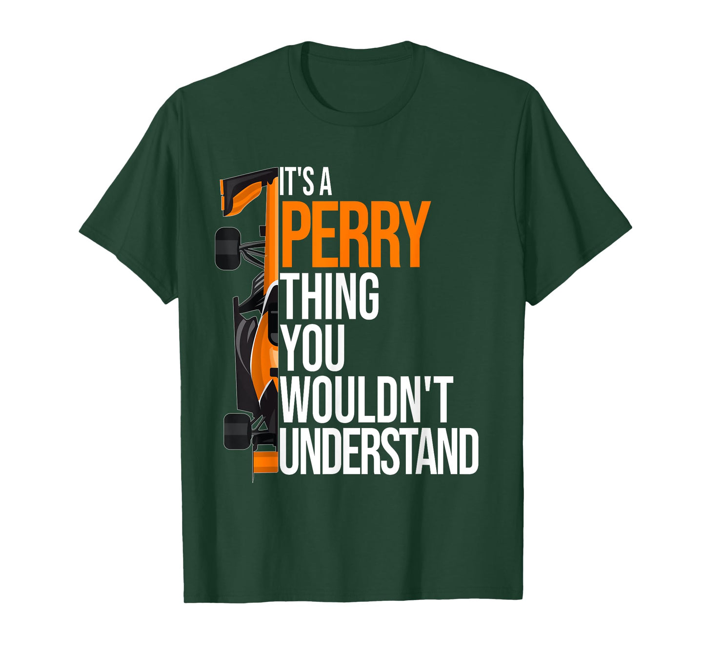 It's a Perry Thing you wouldn't Understand - Fun Perry T-Shirt