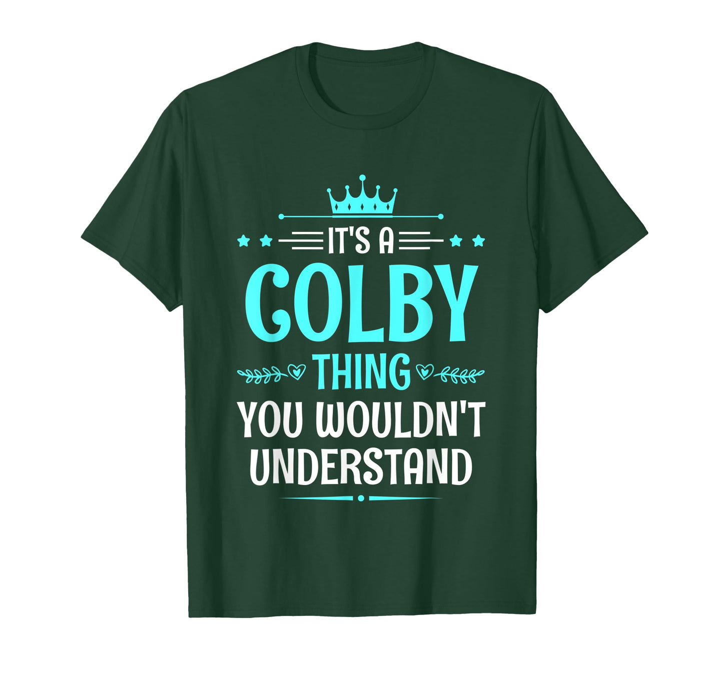 It's a Colby Thing You Wouldn't Understand Funny Name T-Shirt