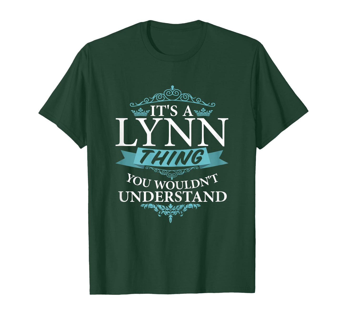 It's a LYNN wouldn't Understand T-Shirt