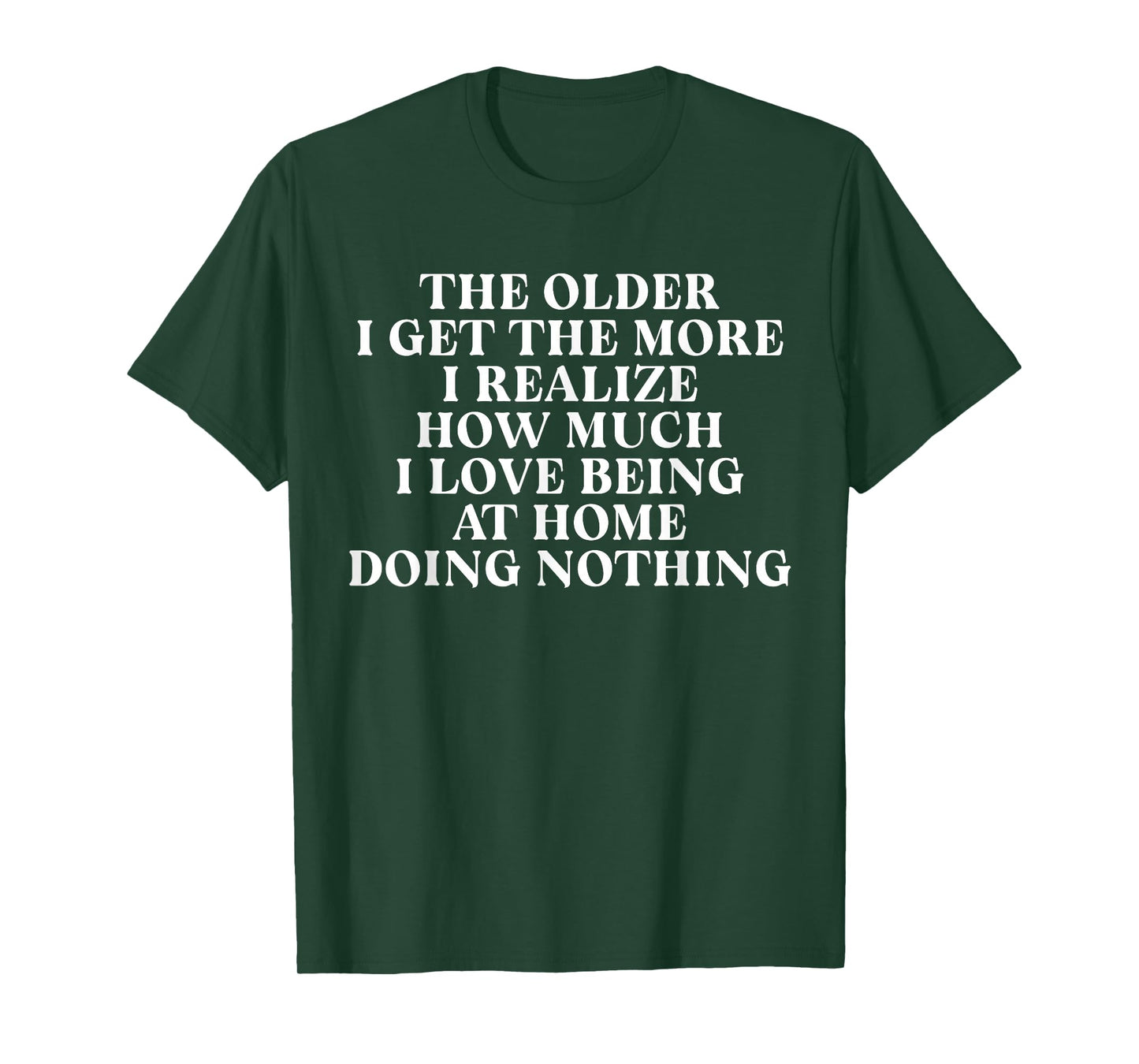 The Older,The More I Realize, Empathetic, Self-Awareness T-Shirt