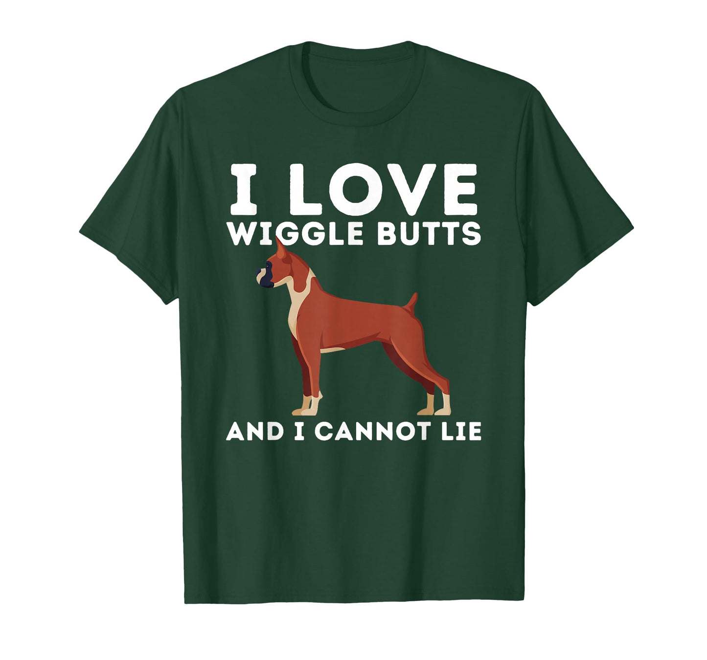 I Love Wiggle Butts And I Cannot Lie German Boxer Dog Owner T-Shirt