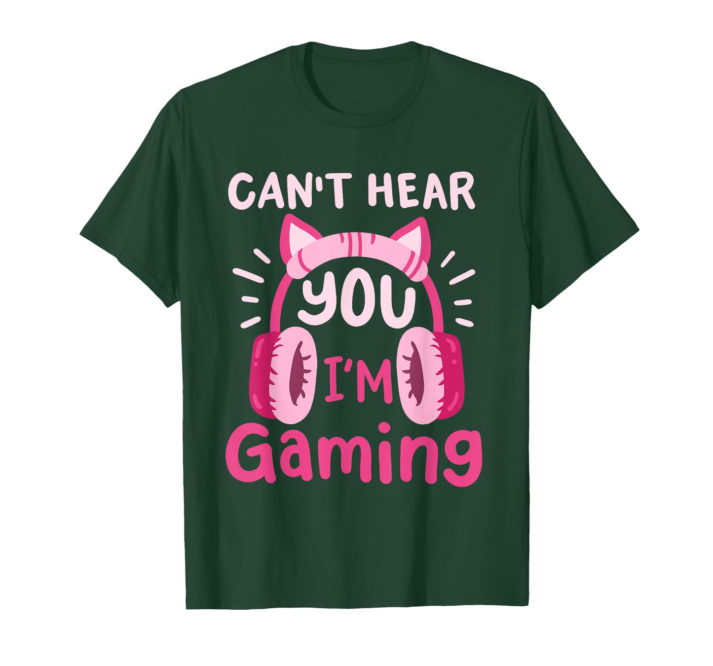 Can't Hear You I'm Gaming Video Gamer Women Girls Teens Kids T-Shirt
