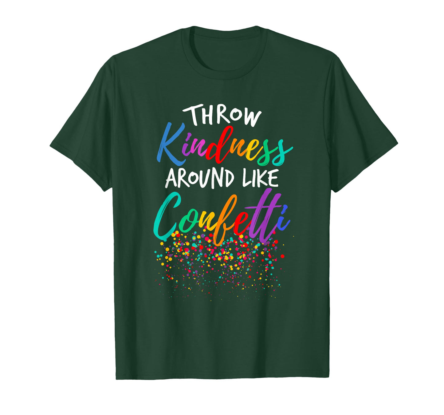 Throw Kindness Around Like Confetti Kind Teacher Kid T-Shirt