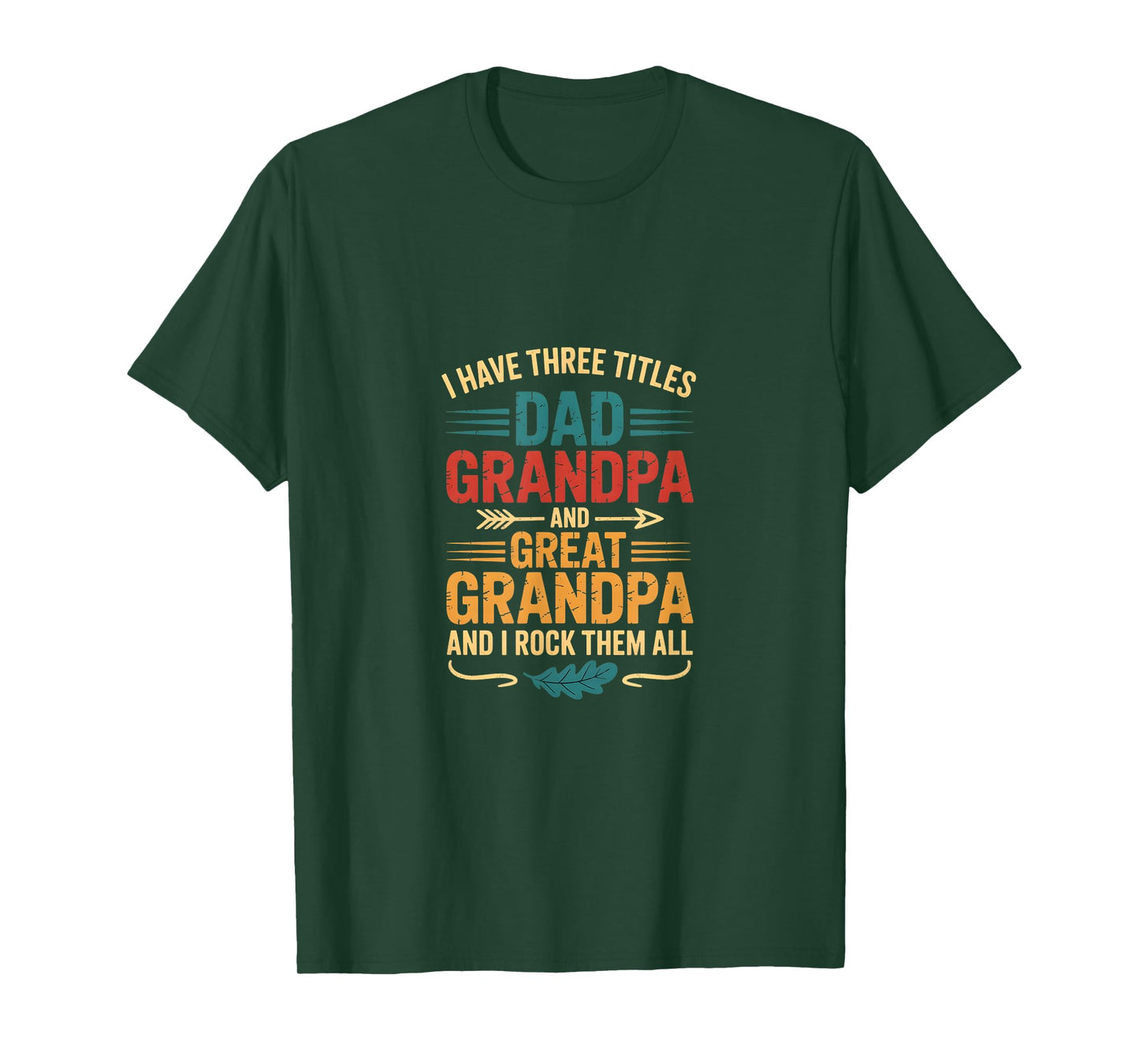I Have Three Titles Dad And Grandpa Father's Day Vintage Tee T-Shirt