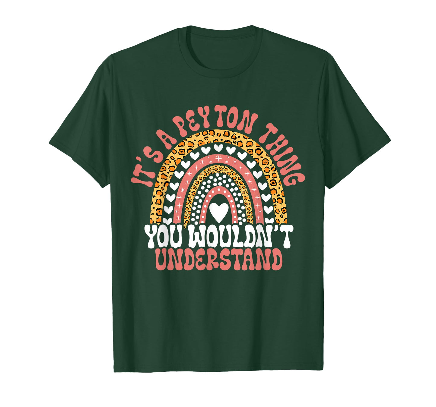 Funny Peyton Name Leopard Funny Peyton Birthday Quote Peyton T-Shirt