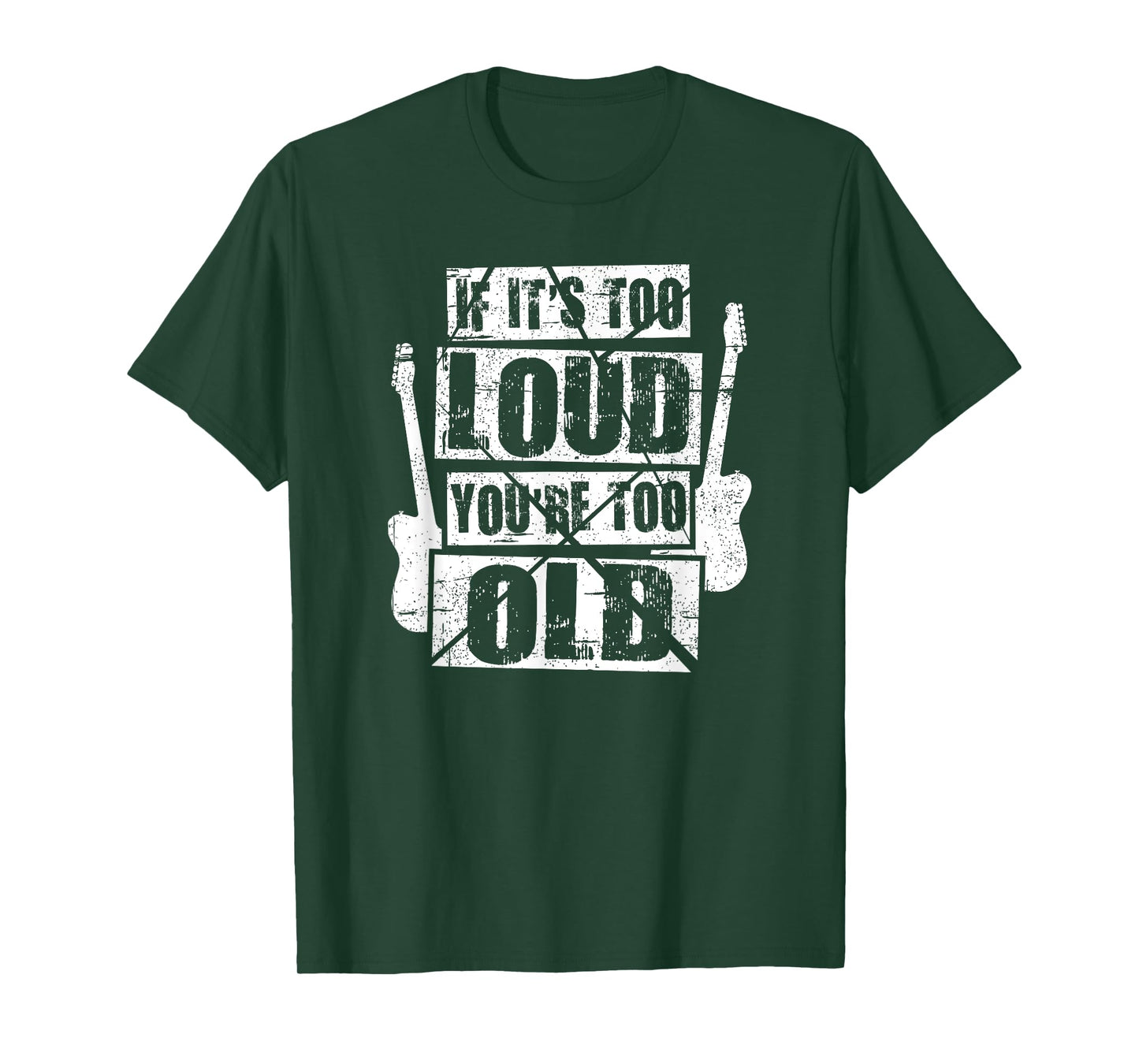 If It's Too Loud You're Too Old Rockers Distressed T-Shirt