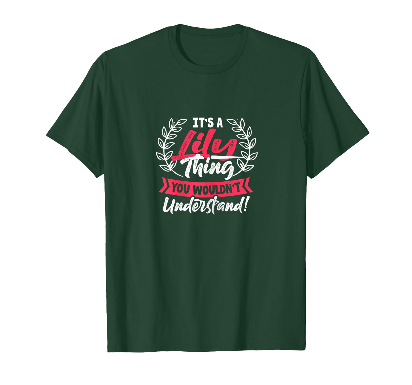 Name It's A Lily Thing You Wouldn't Understand T-Shirt