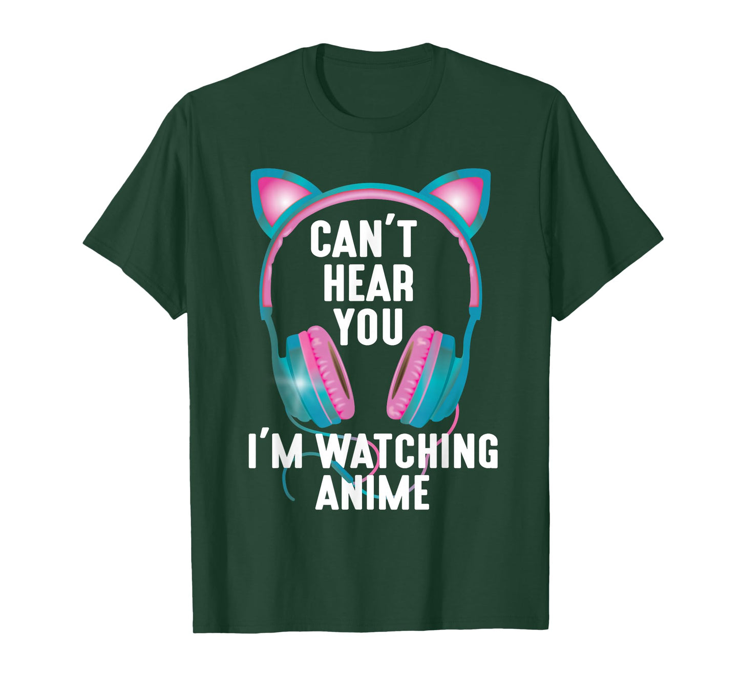 Japan Kawaii Anime Merch Manga Otaku Women Outfit Can't Hear You I'm Watching Anime Funny Kids Animation Pun T-Shirt