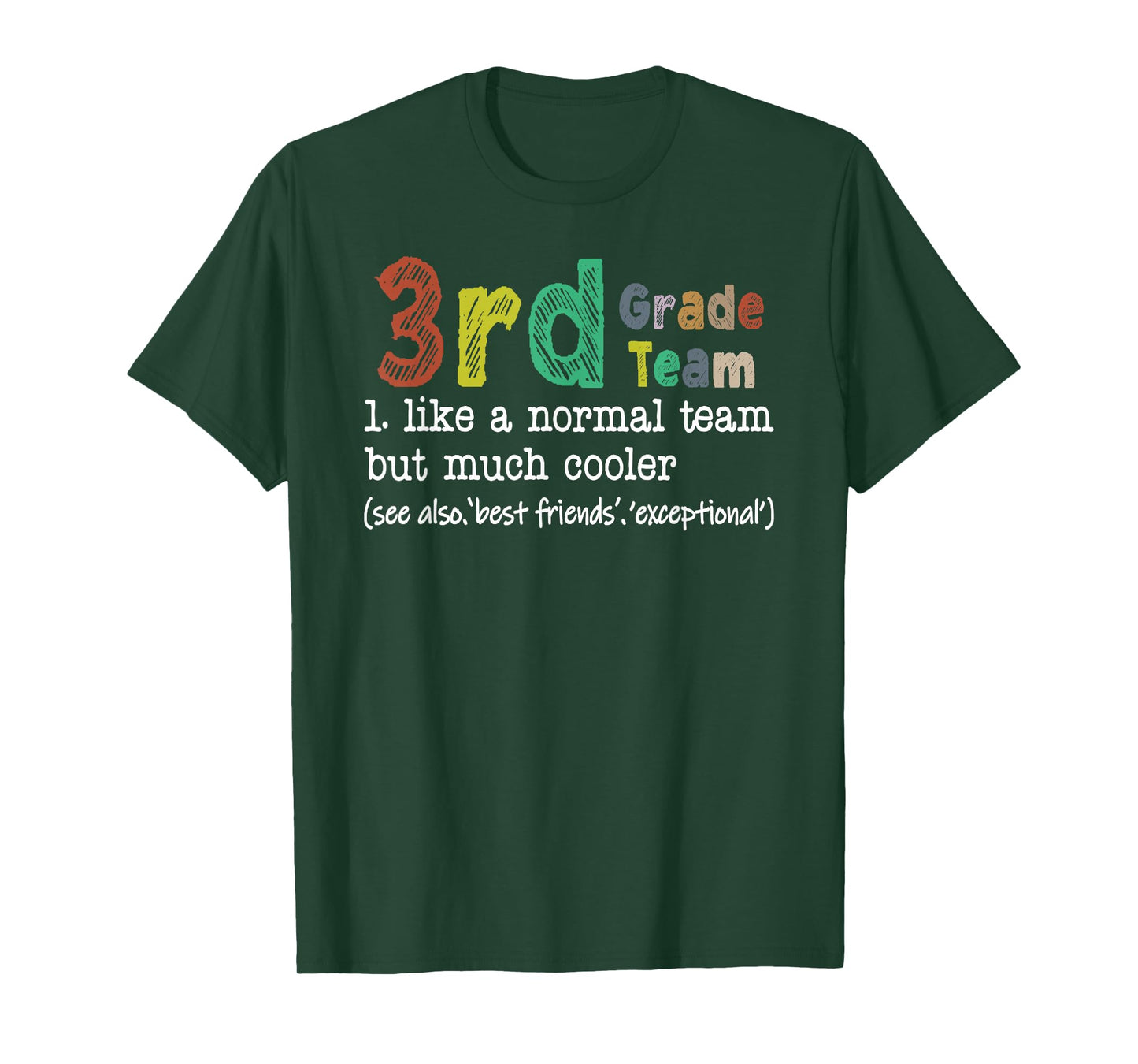 Teacher 3rd Grade Team Like A Normal Team But Much Cooler T-Shirt