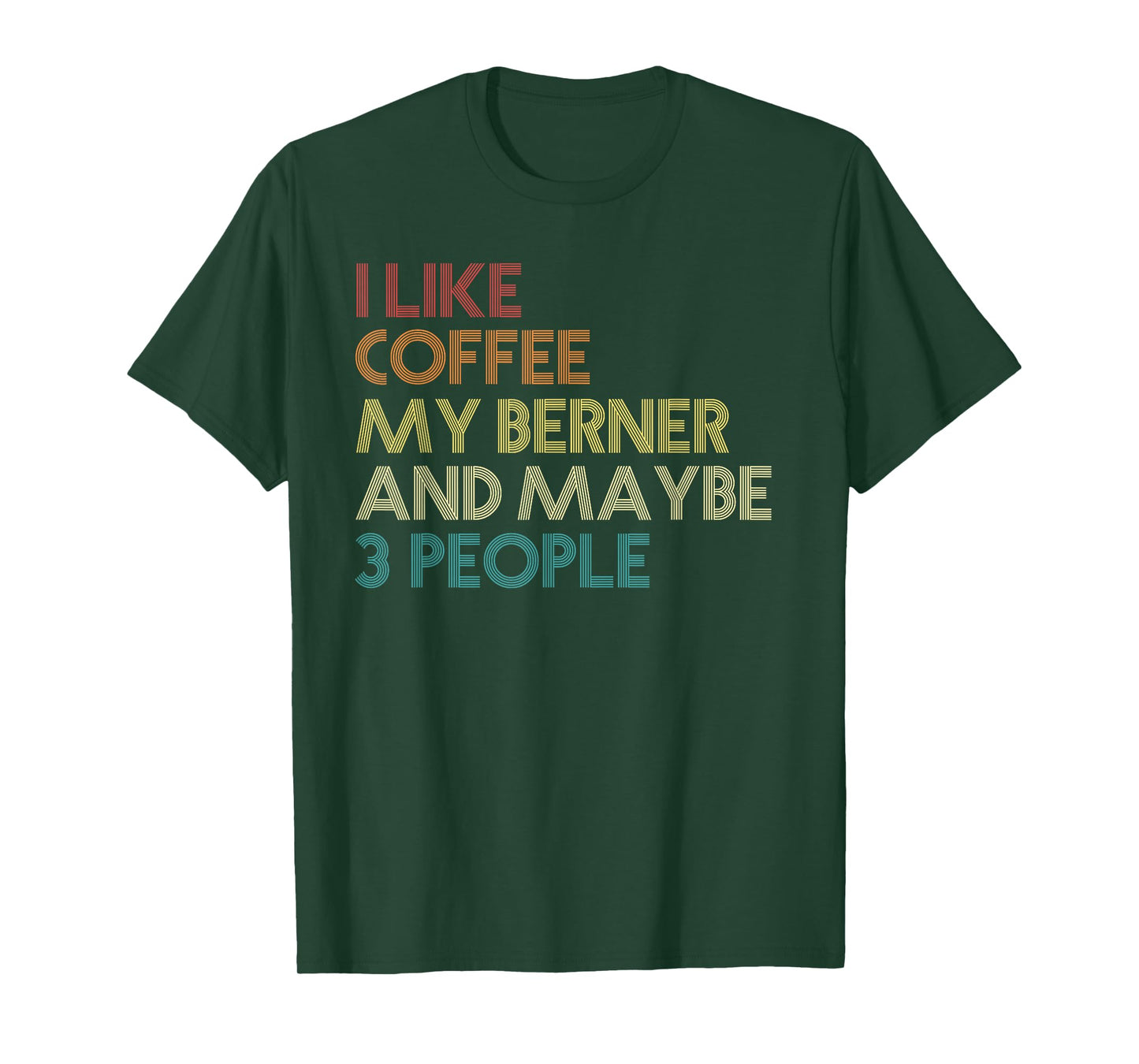 Bernese Mountain Dog Owner Coffee Lovers Quote Vintage Retro T-Shirt