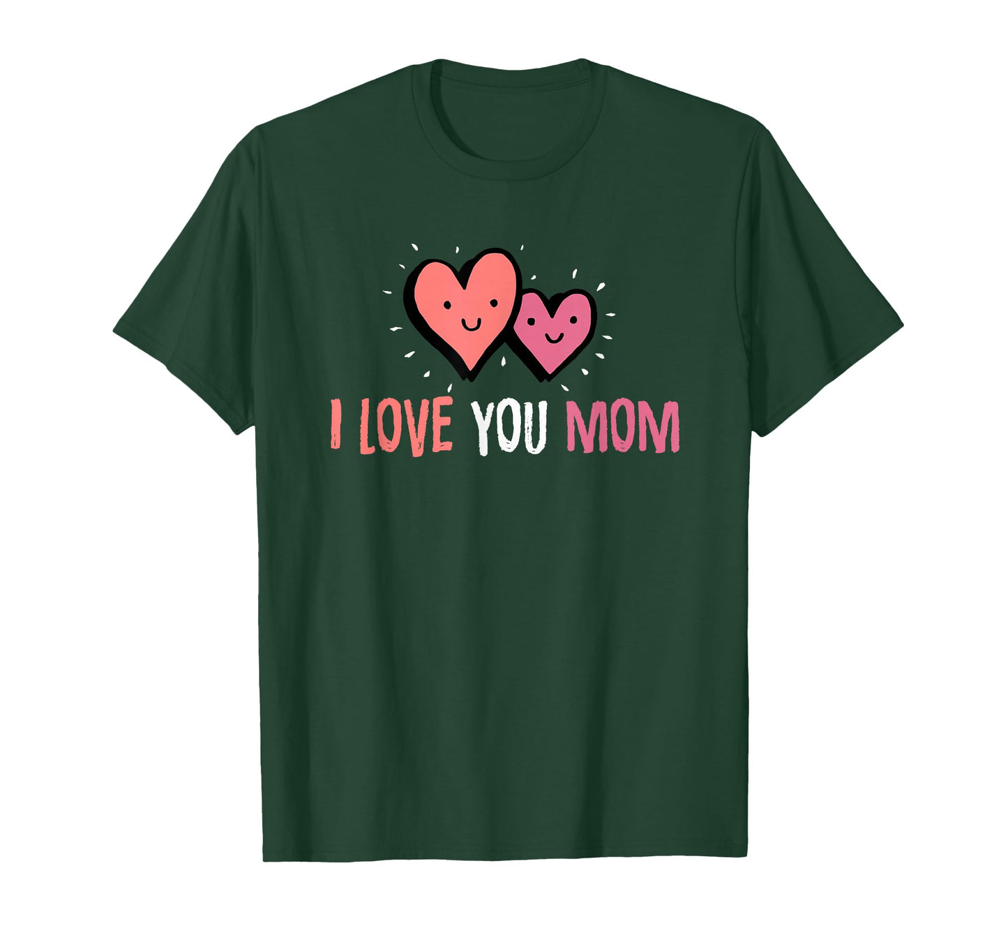 Cute mom Gift I Love You Mom Shirt | Best Mom T Shirt T-Shirt
