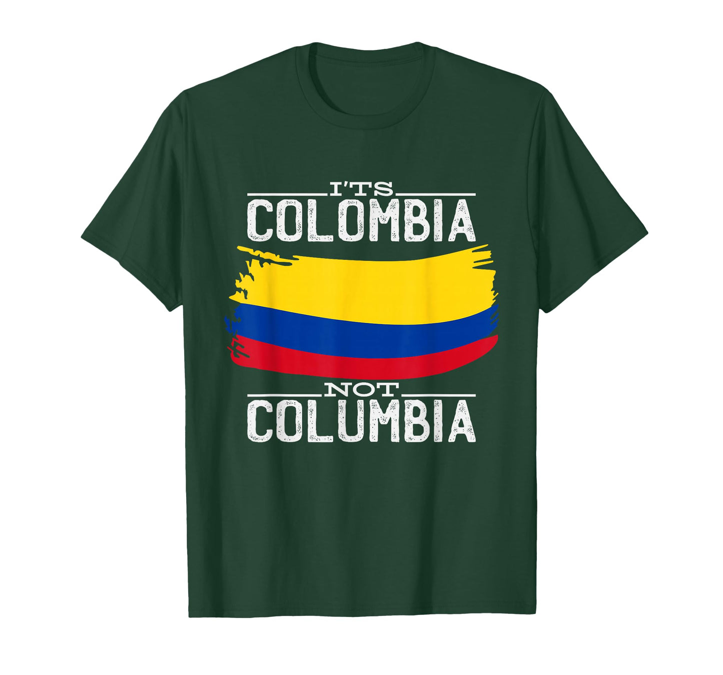 It's Colombia Not Columbia T-Shirt