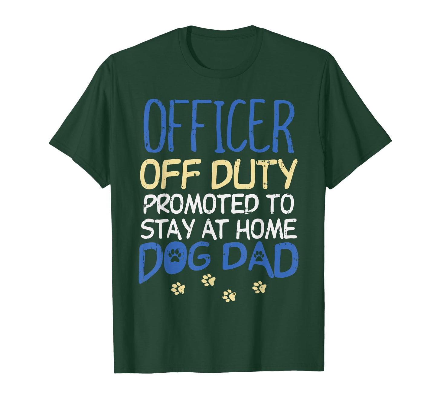 Officer Off Duty Dog Dad Funny Cop Police Retirement Gift T-Shirt