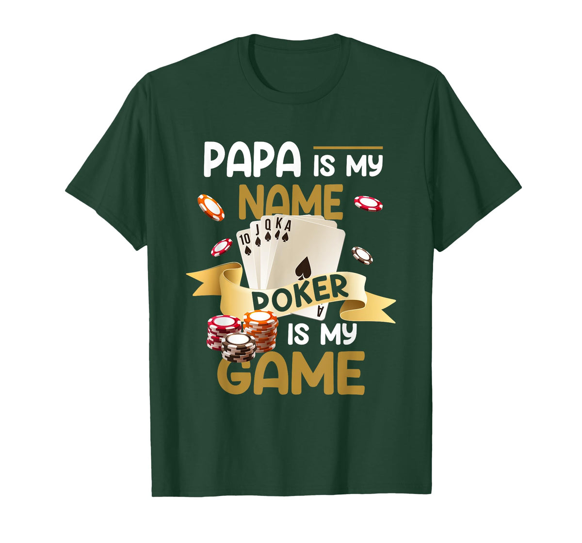 Papa Is My Name Poker Is My Game Dad Funny Father Poker T-Shirt