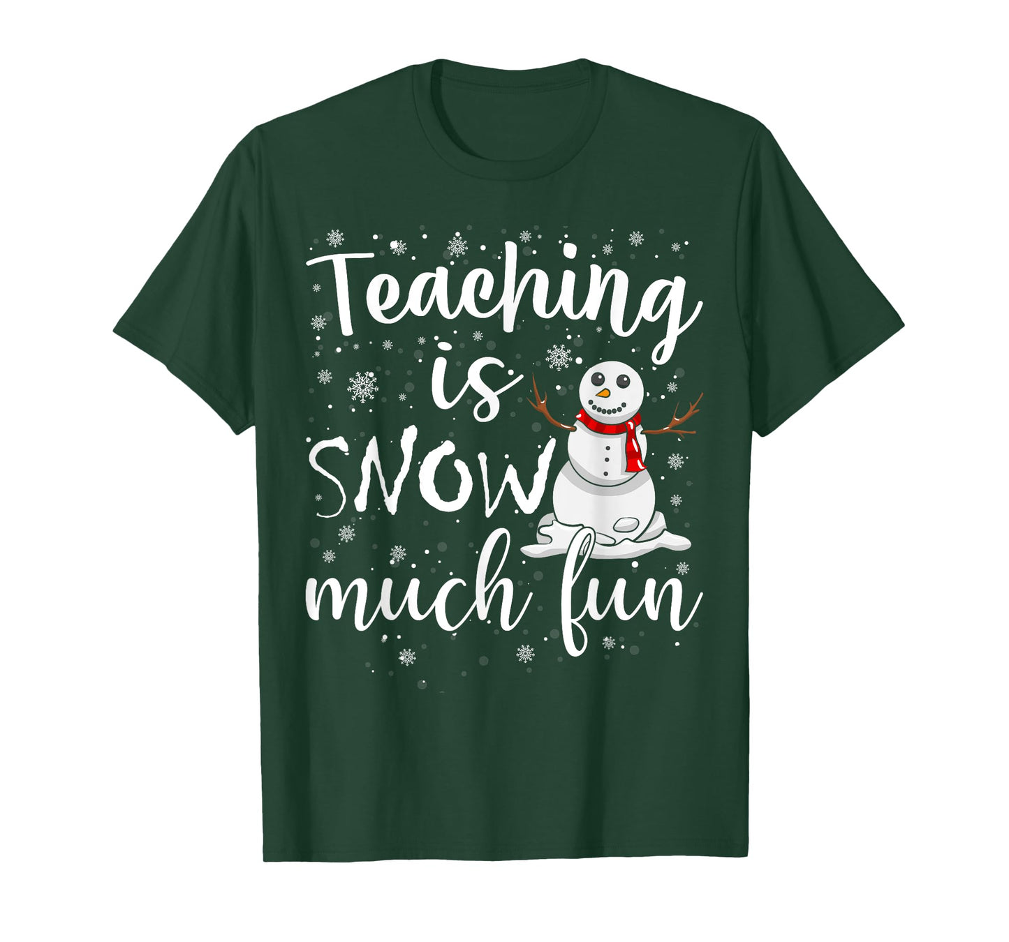Funny Teaching Is Snow Much Fun Winter Teacher Christmas T-Shirt