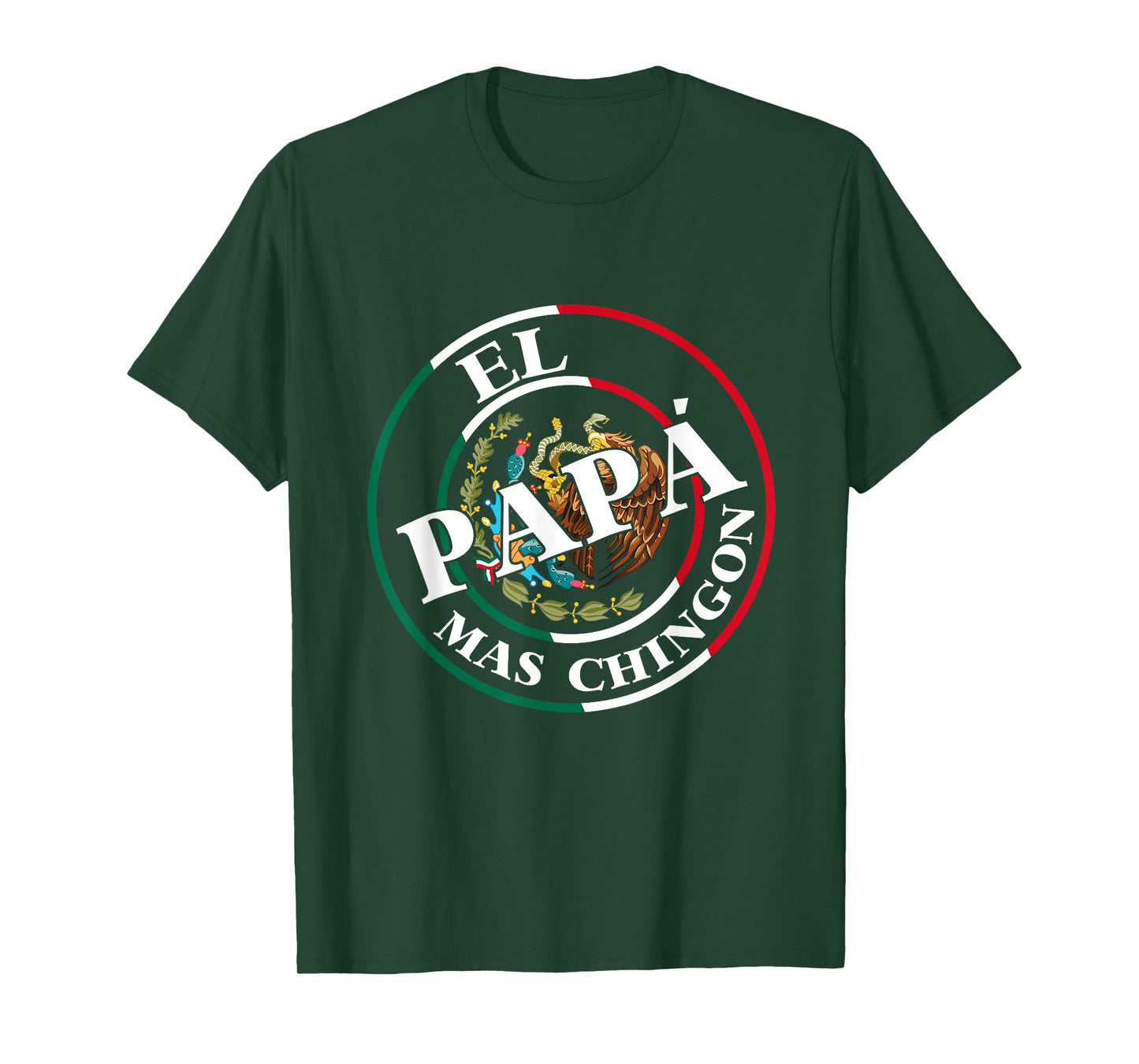 Father's Day El Papa Mas Chingon Funny Mexican Dad Spanish T-Shirt