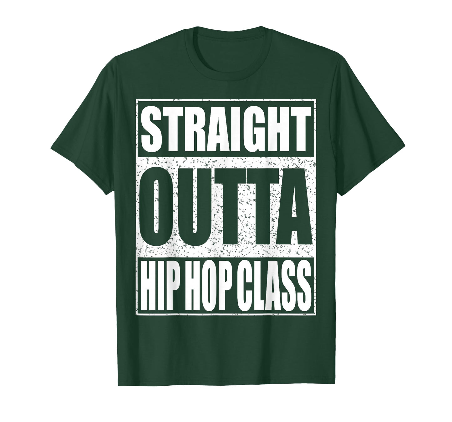 Straight Outta Hip Hop Dance Class T-Shirt Dancer Shirt T-Shirt