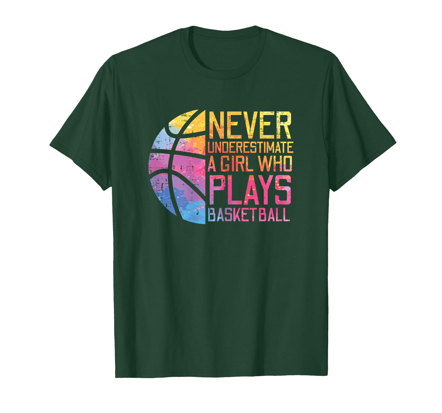 Never Underestimate Girl Plays Basketball Women Girls Kids T-Shirt