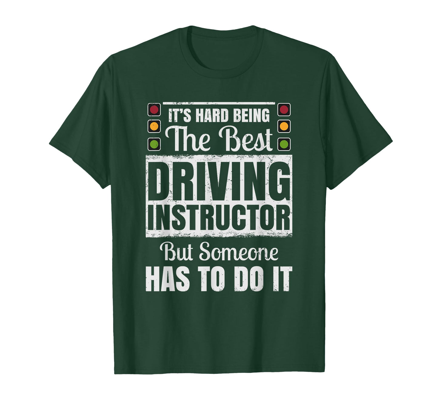 It's Hard Being The Best Driving Instructor T-Shirt