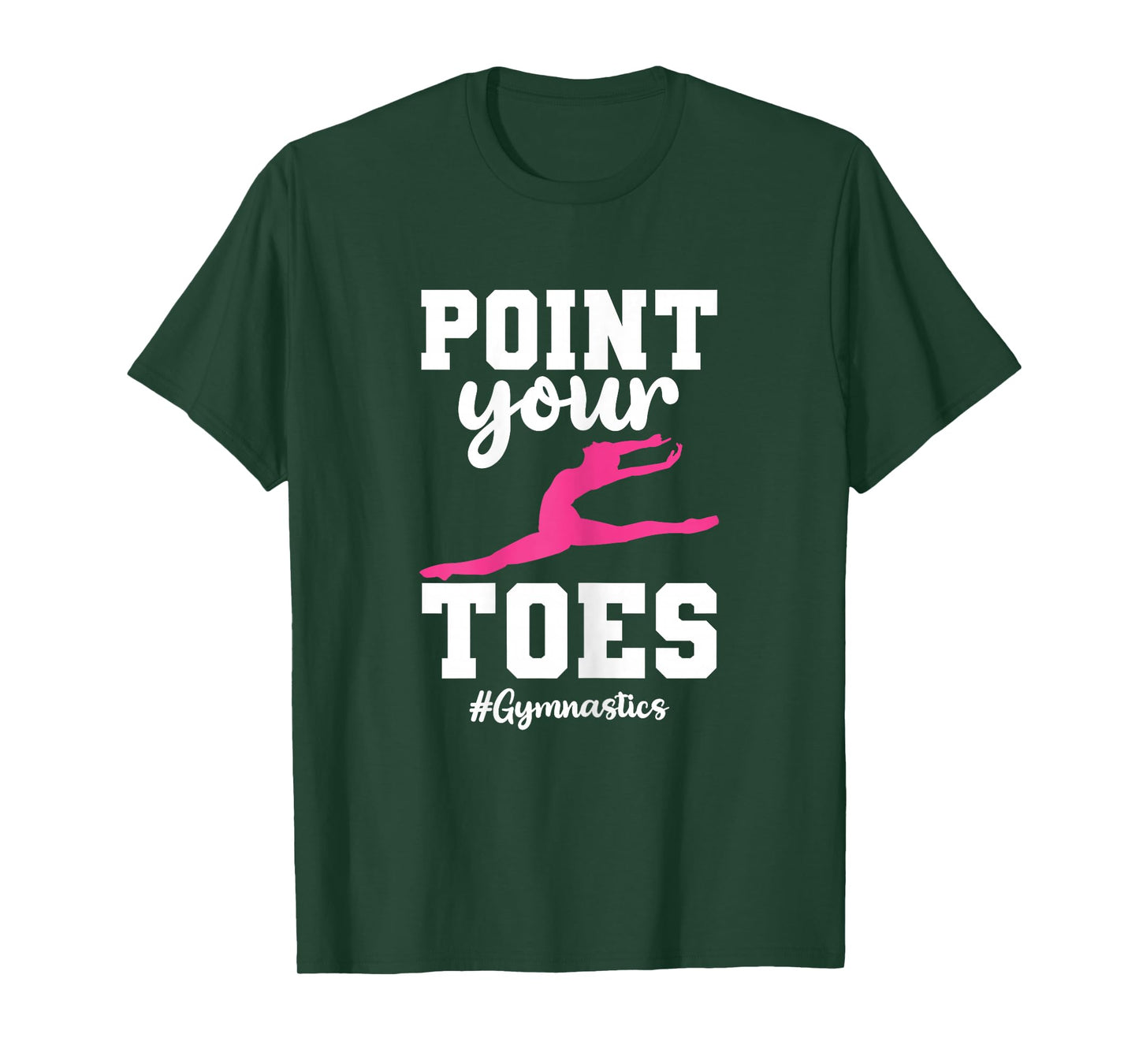 Gymnastics Girl Point Your Toes #Gymnastics Gymnast T-Shirt
