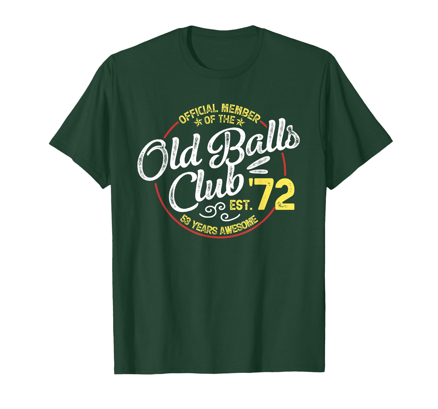 Vintage 53th Birthday Old Balls Club 1972 for Old Man T-Shirt