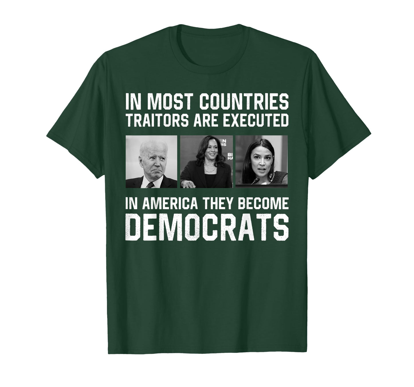 In Most Countries Traitors Are Executed In America T-Shirt
