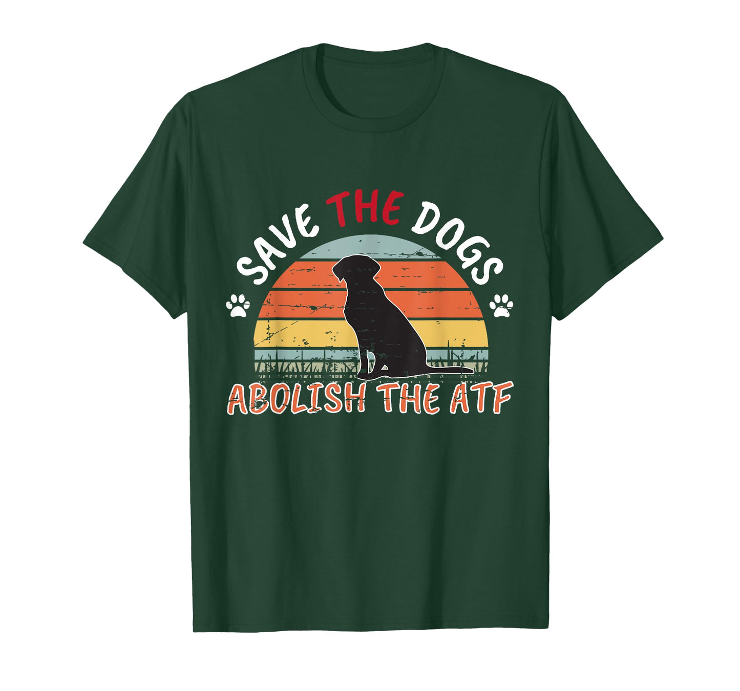 Save the Dogs Abolish The ATF T-Shirt