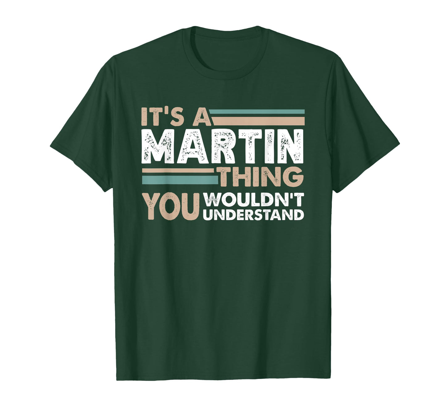 It's A Martin Thing You Wouldn't Understand Family Name T-Shirt