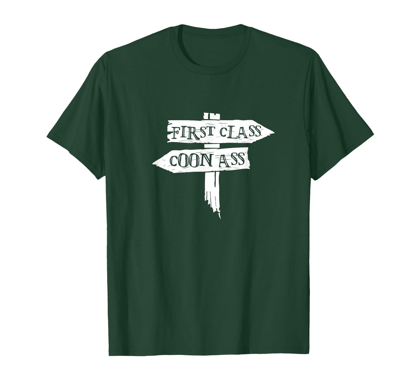 First Class Coon Ass T-Shirt