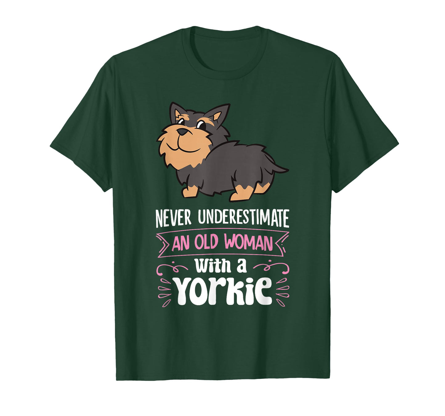 Never Underestimate An Old Woman With A Yorkie T-Shirt