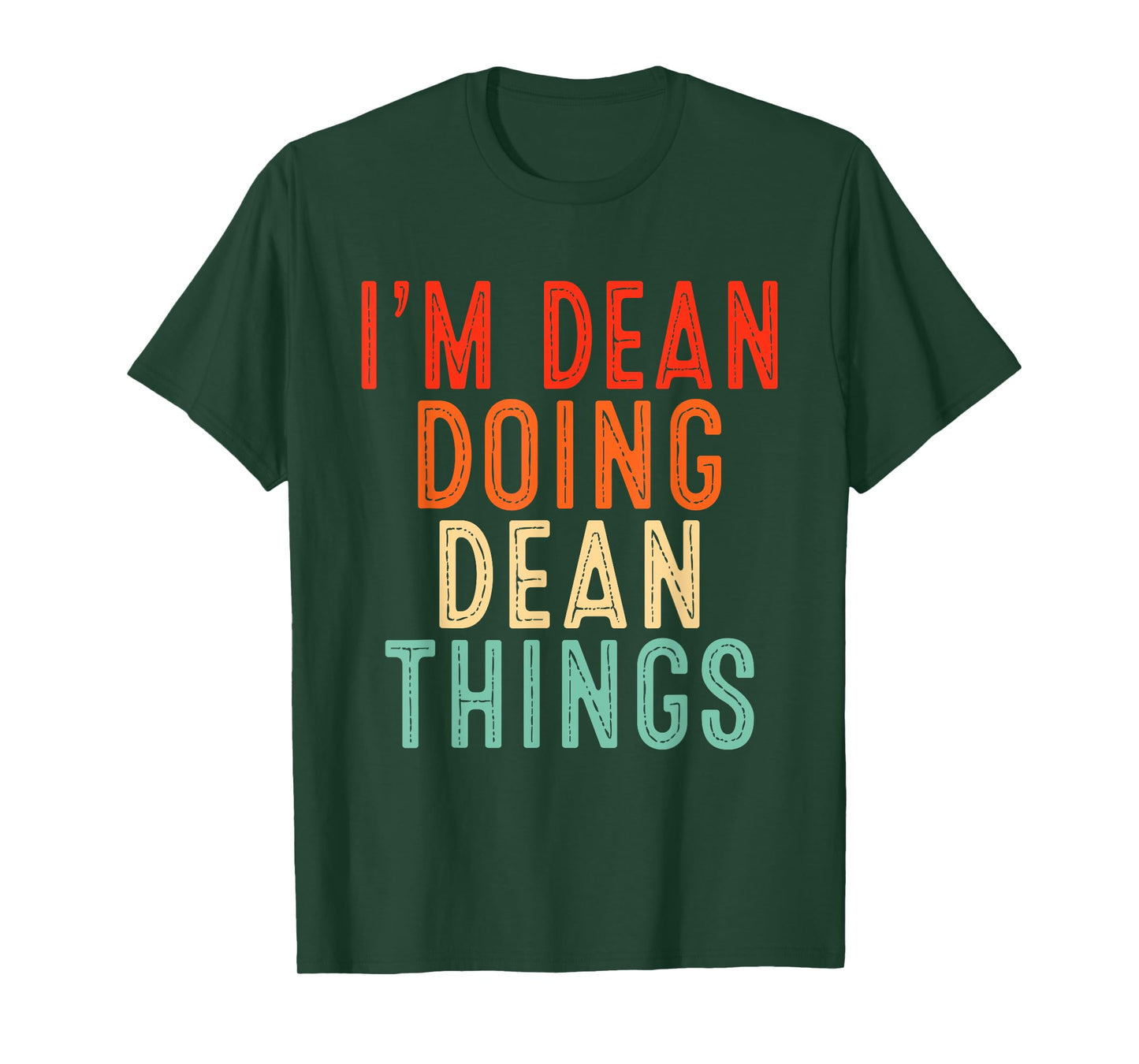 I'm DEAN Doing DEAN Things Funny Gifts Christmas Idea T-Shirt