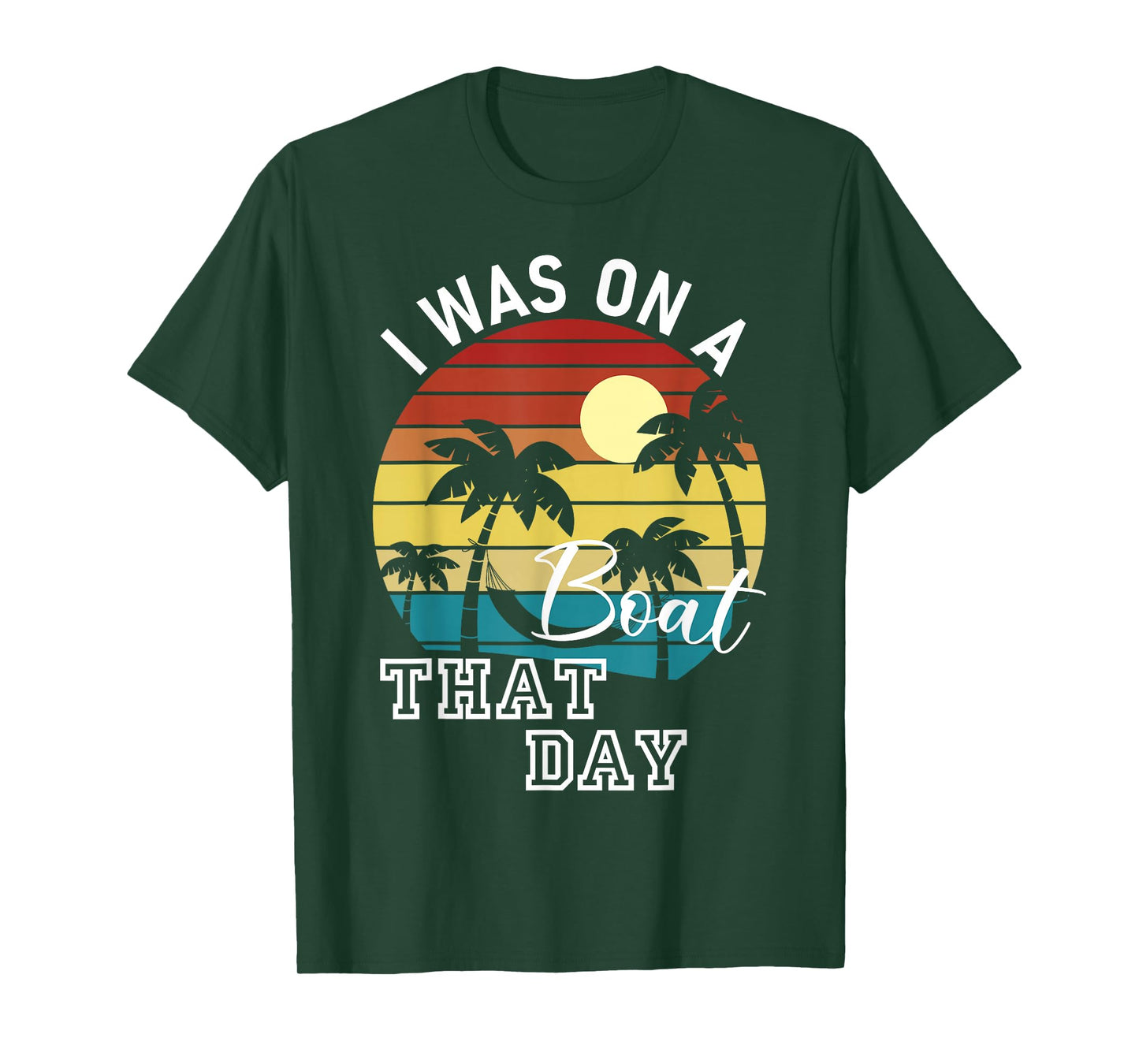 I was On A Boat That Day Country Music T-Shirt