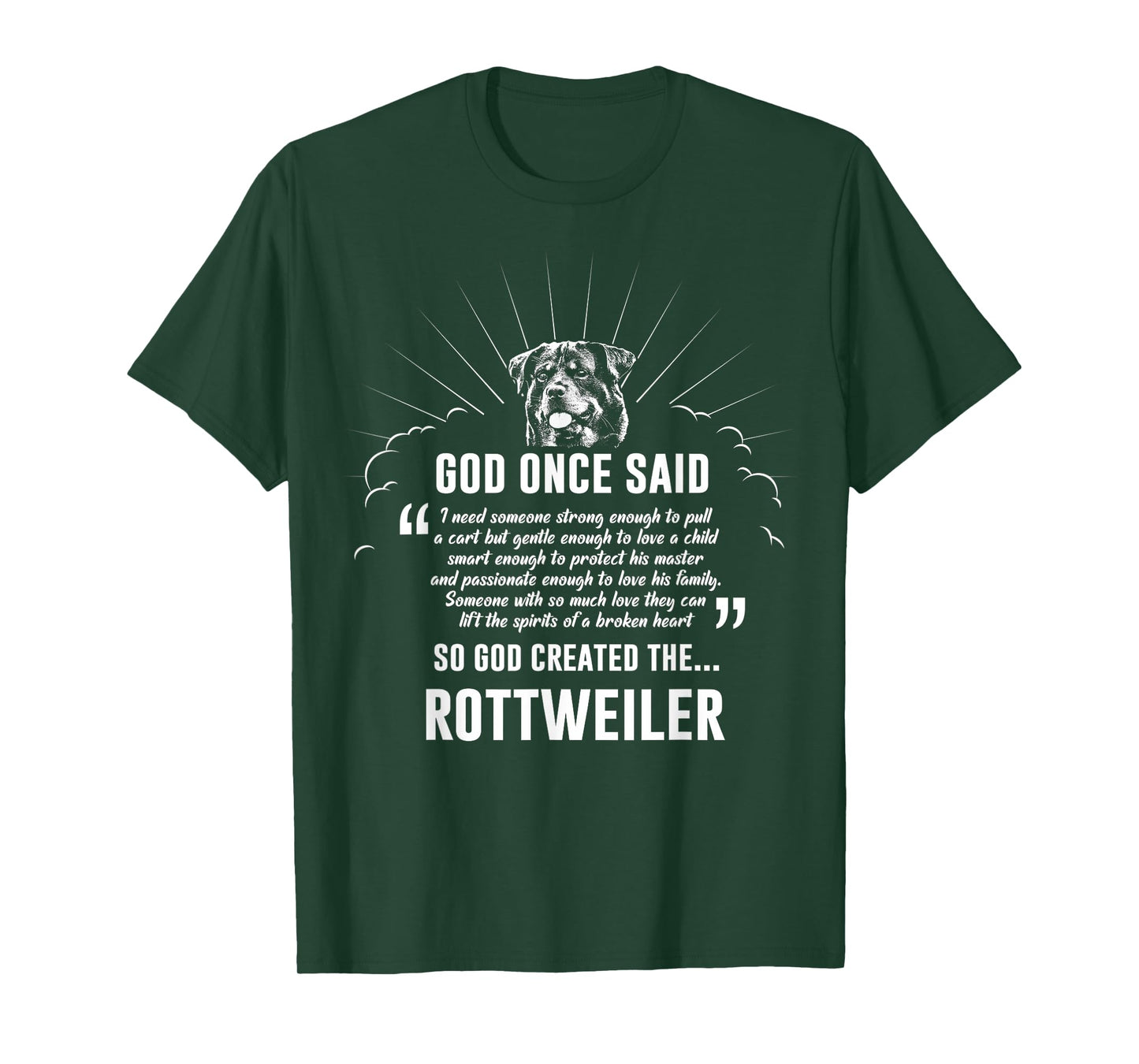 God Once Said Rottweiler T-Shirt Dog T-Shirt