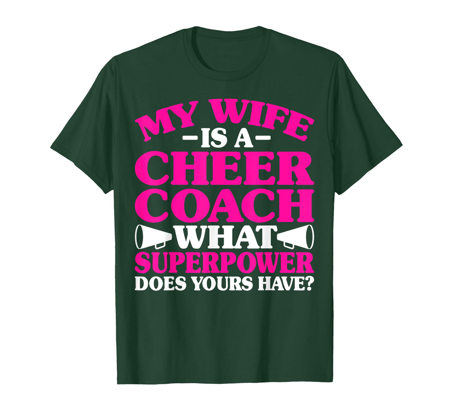 My Wife Is a Cheer Coach What Superpower Does Yours Have T-Shirt