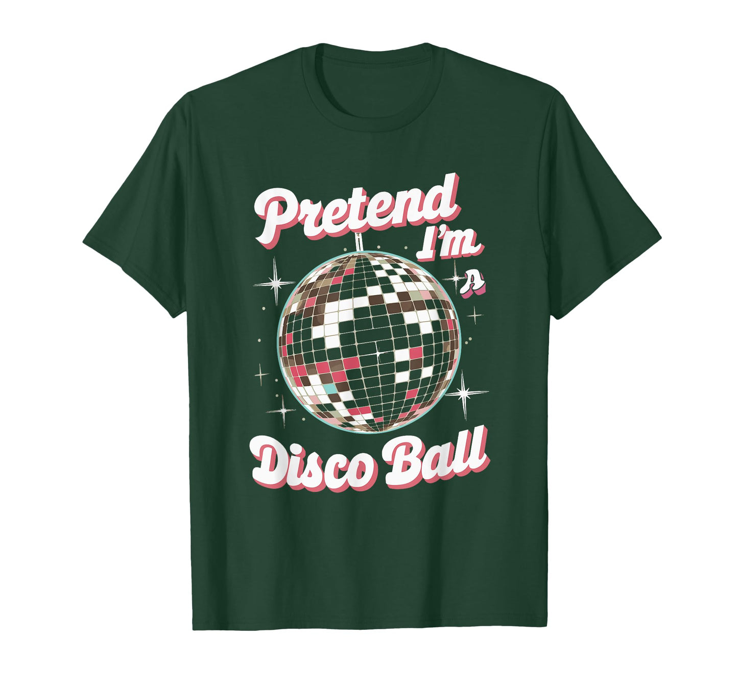 Pretend I'm A Disco Ball T-Shirt