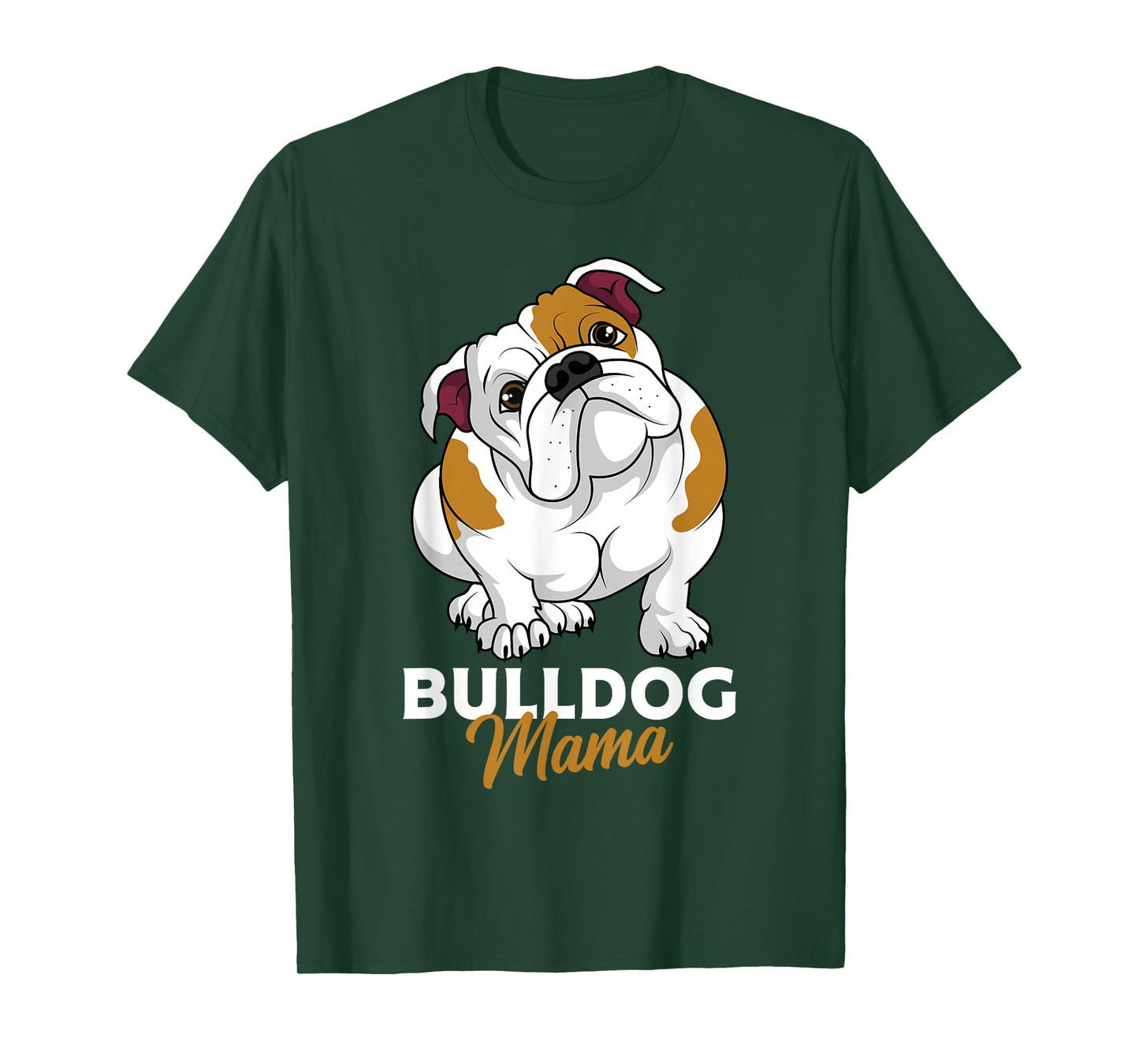English Bulldog Mama Cute Bully Dog Mom Funny Womens Gift T-Shirt